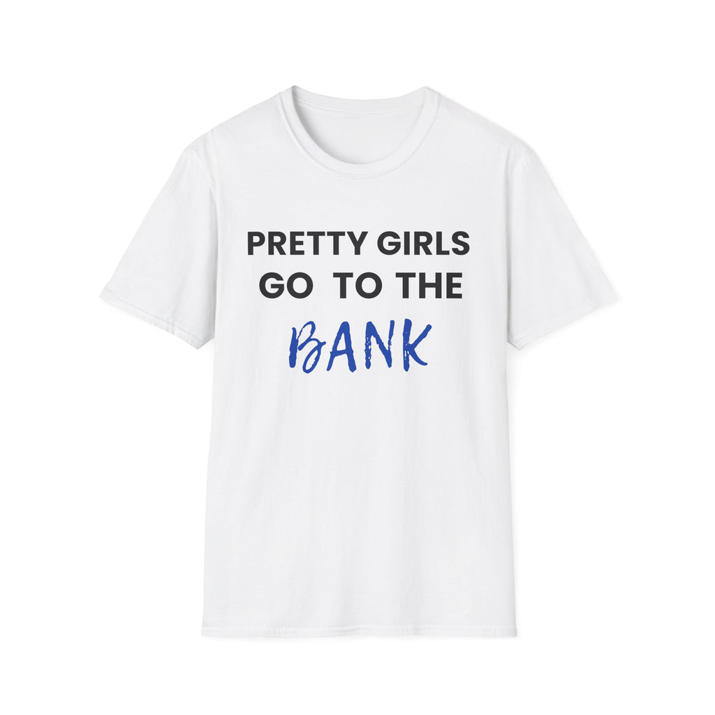 Pretty Girls Go to the Bank Tee (Blue)