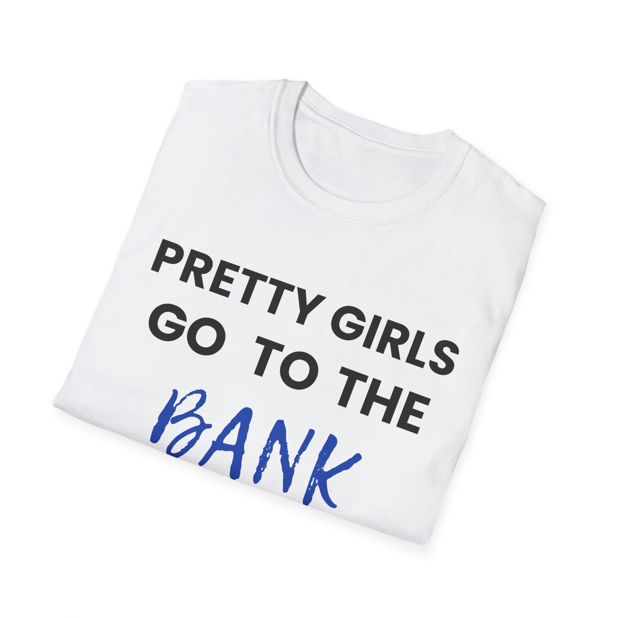 Pretty Girls Go to the Bank Tee (Blue)