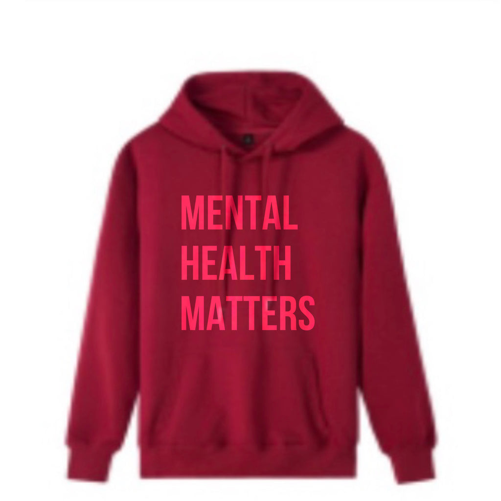 “Mental Health Matters” Hoodie